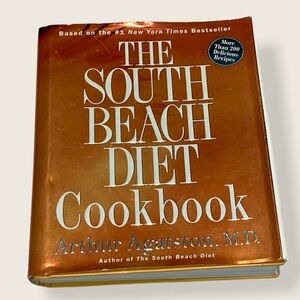 The South Beach Diet Cookbook by Arthur Agatston